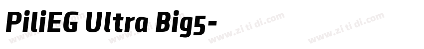 PiliEG Ultra Big5字体转换